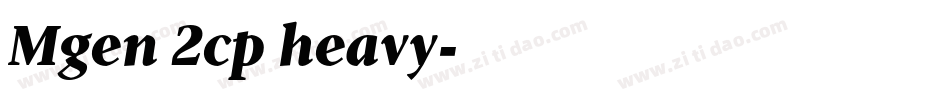 Mgen 2cp heavy字体转换